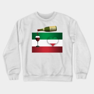 Italian Flag With Red Wine And Heart Crewneck Sweatshirt